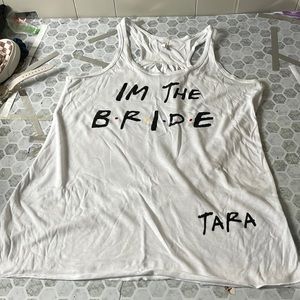 Bella Canvas Medium I’m the Bride FRIENDS Tara White Tank Top